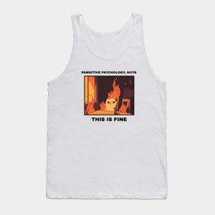 pawsitive psychology, guys this is fine cat psychology meme Tank Top